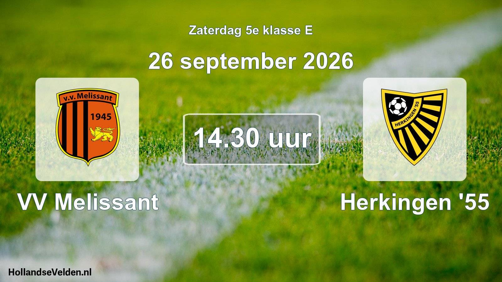 Geplande wedstrijd: VV Melissant - Herkingen '55 (26 september 2026)