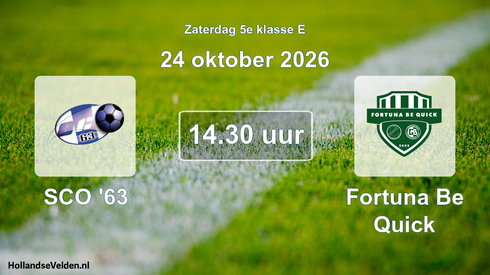Geplande wedstrijd: SCO '63 - Fortuna Be Quick (24 oktober 2026)