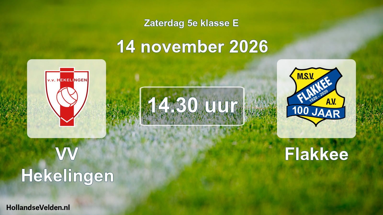 Geplande wedstrijd: VV Hekelingen - Flakkee (14 november 2026)