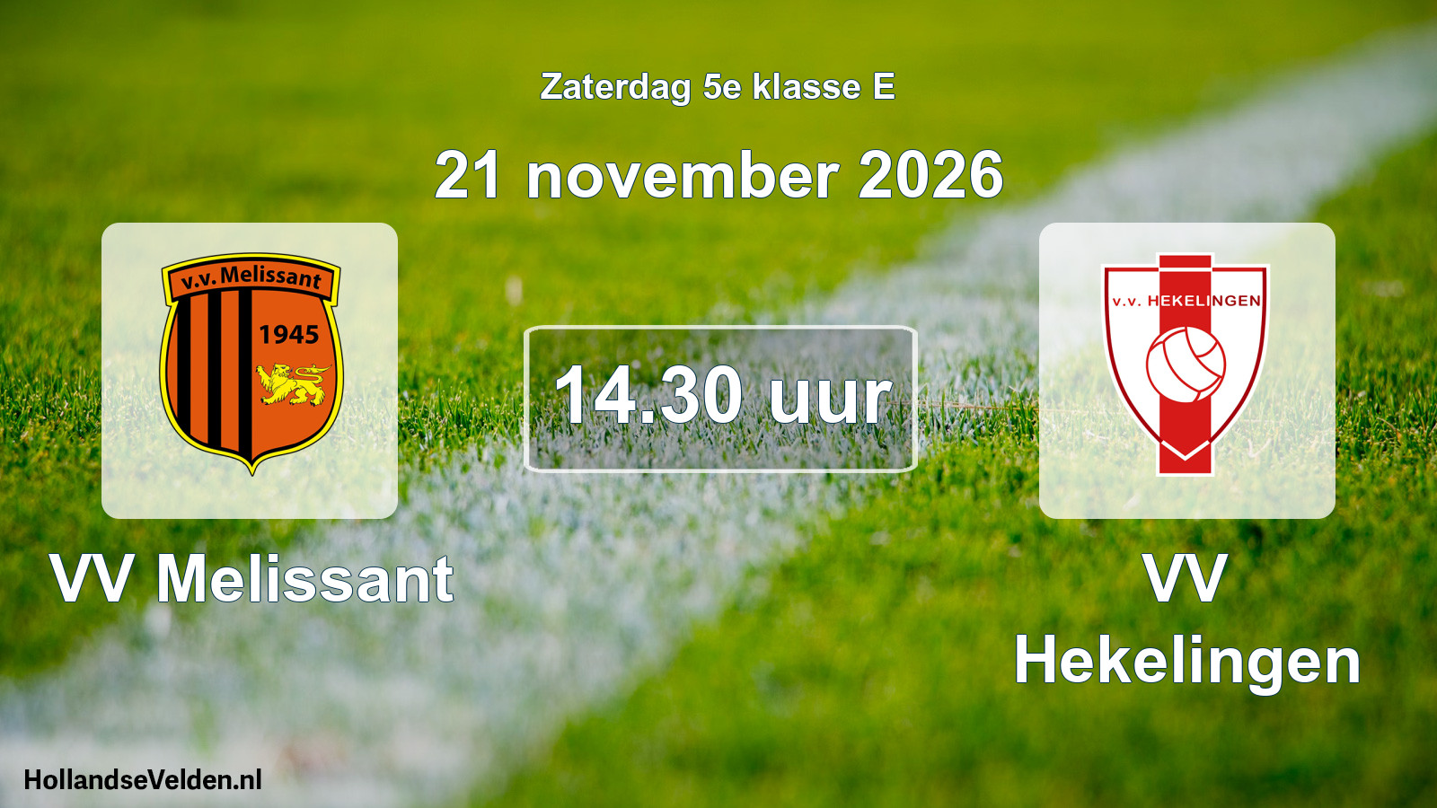 Geplande wedstrijd: VV Melissant - VV Hekelingen (21 november 2026)
