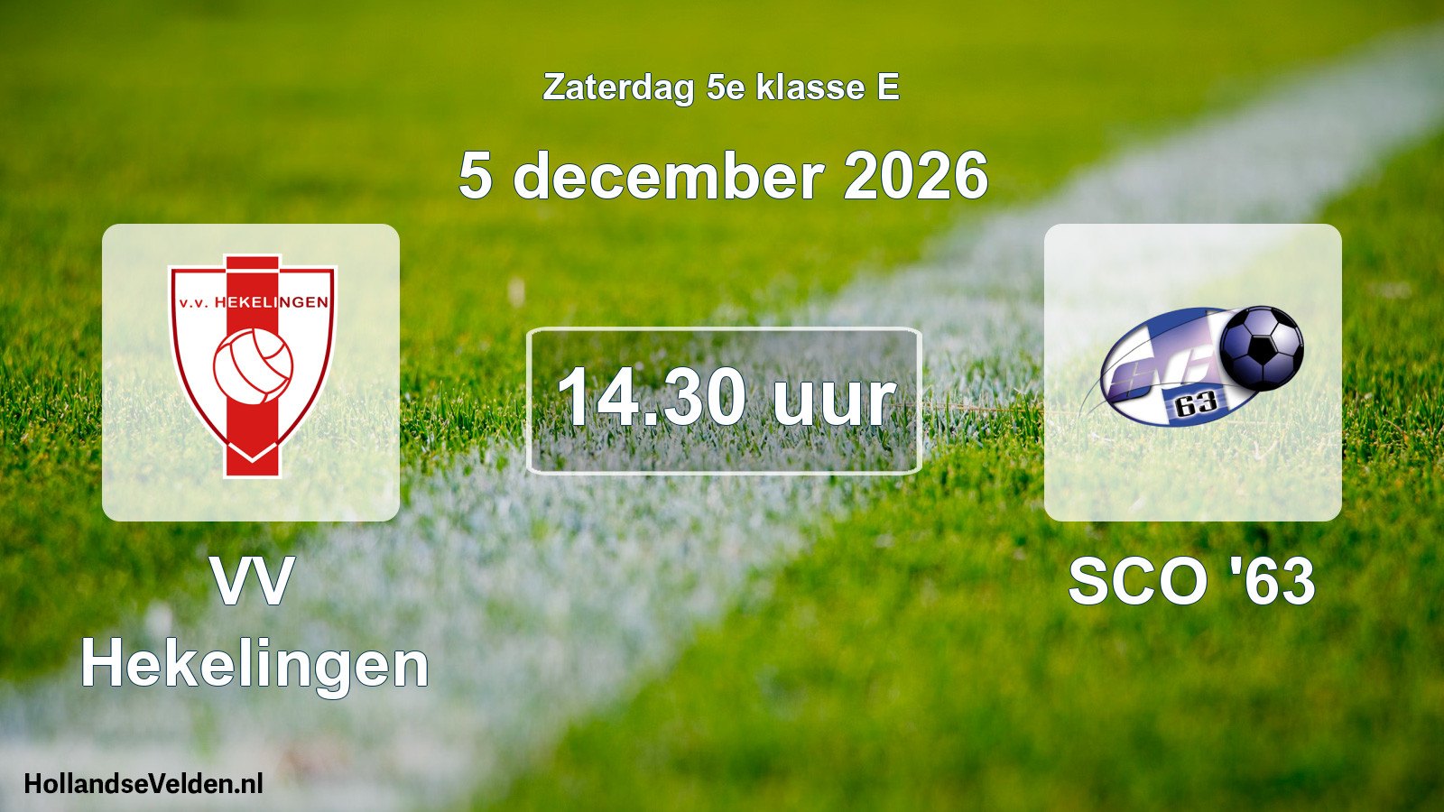 Geplande wedstrijd: VV Hekelingen - SCO '63 (5 december 2026)
