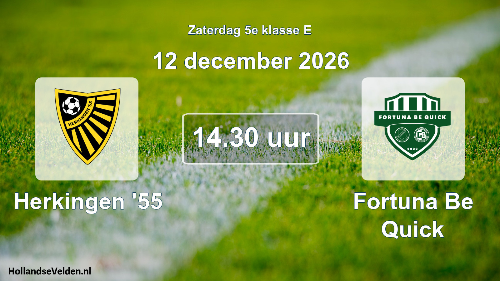 Scheduled Match: Herkingen '55 - Fortuna Be Quick (12 December 2026)