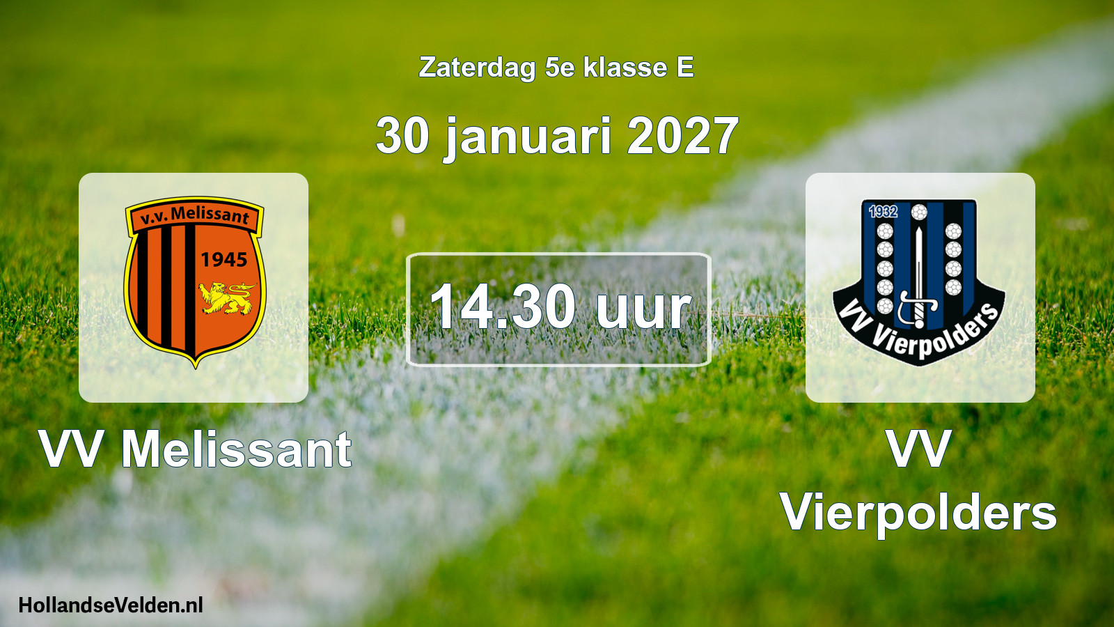 Geplande wedstrijd: VV Melissant - VV Vierpolders (30 januari 2027)