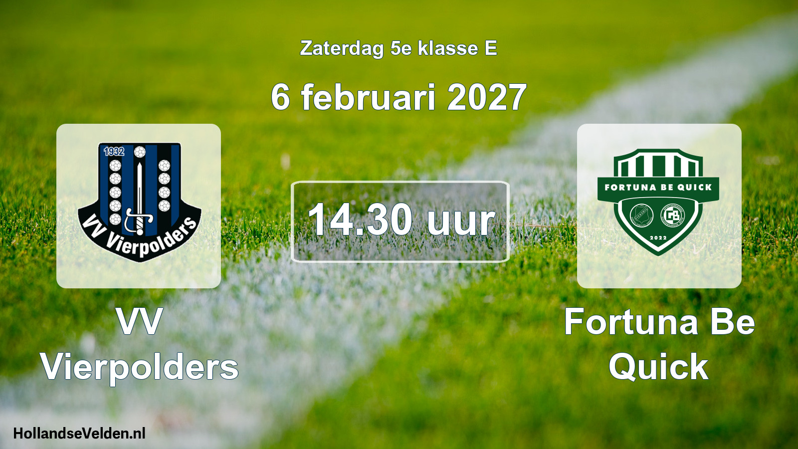 Geplande wedstrijd: VV Vierpolders - Fortuna Be Quick (6 februari 2027)
