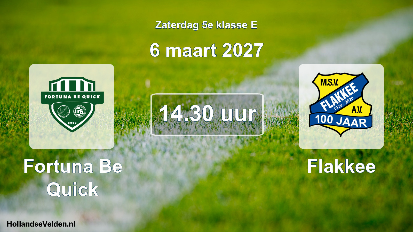 Geplande wedstrijd: Fortuna Be Quick - Flakkee (6 maart 2027)