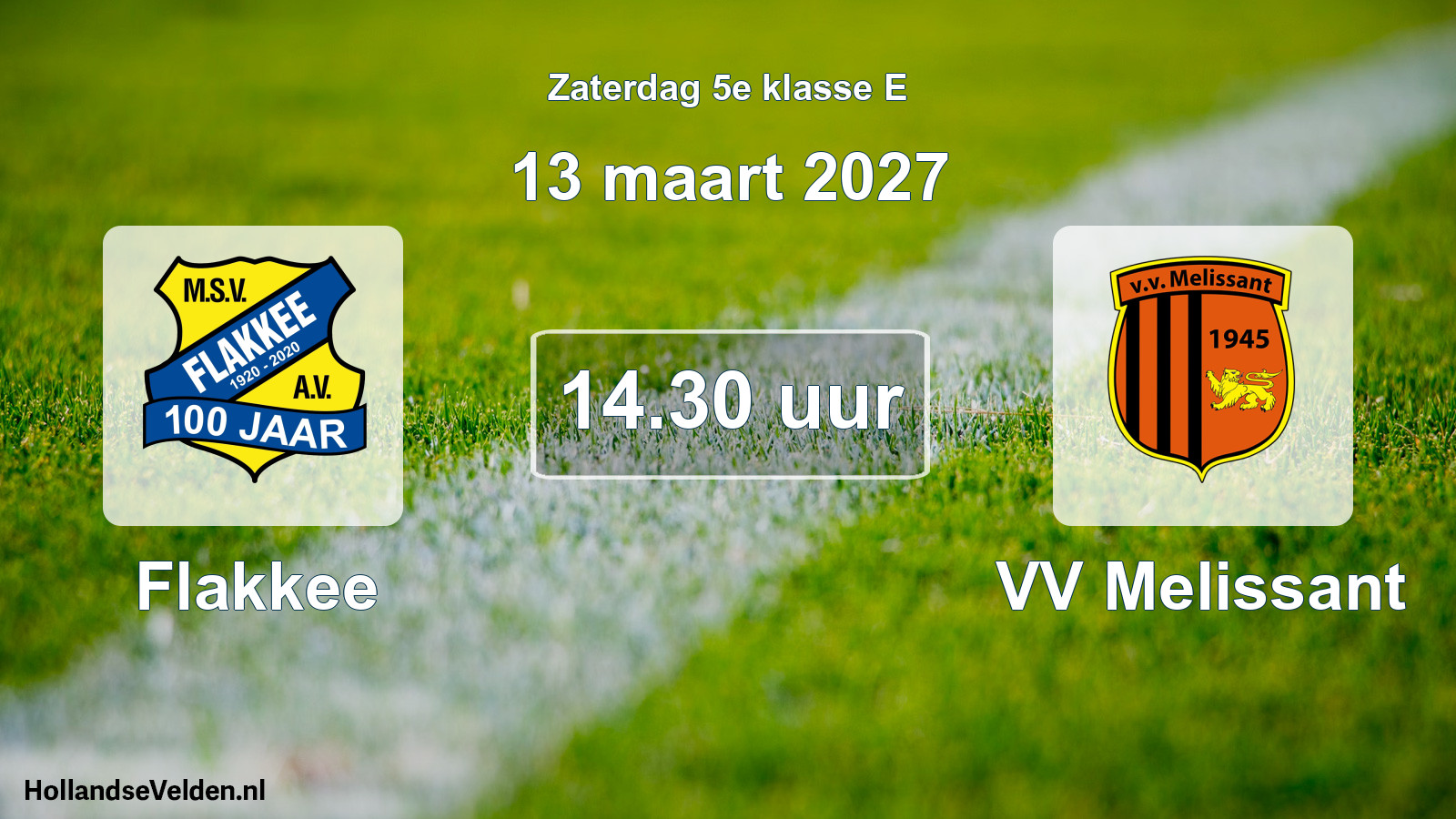 Geplande wedstrijd: Flakkee - VV Melissant (13 maart 2027)