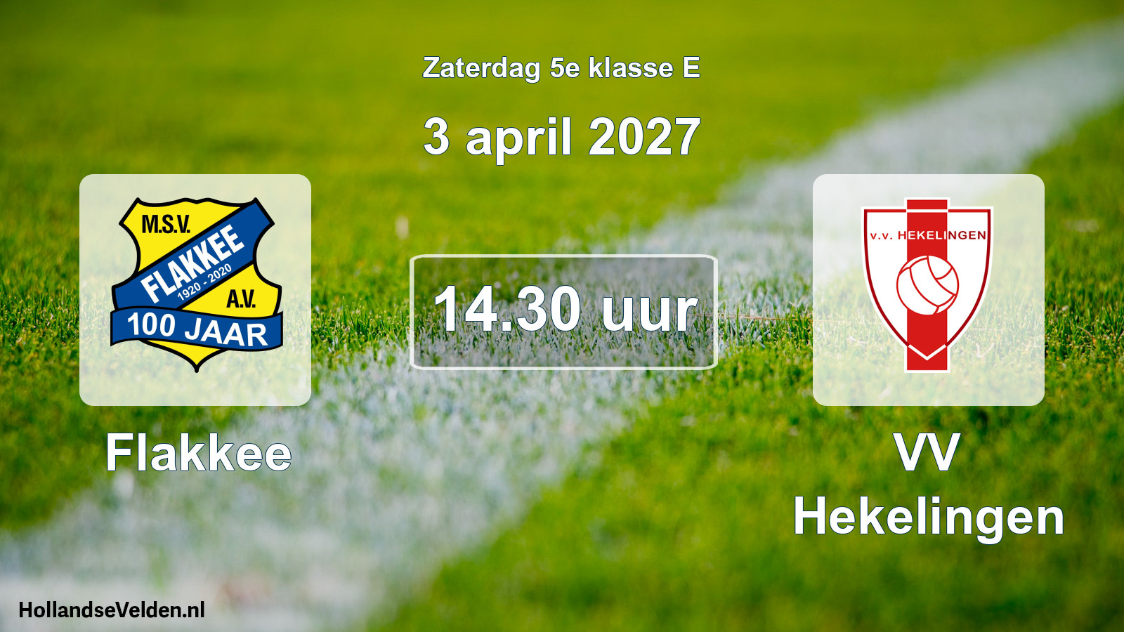 Geplande wedstrijd: Flakkee - VV Hekelingen (3 april 2027)