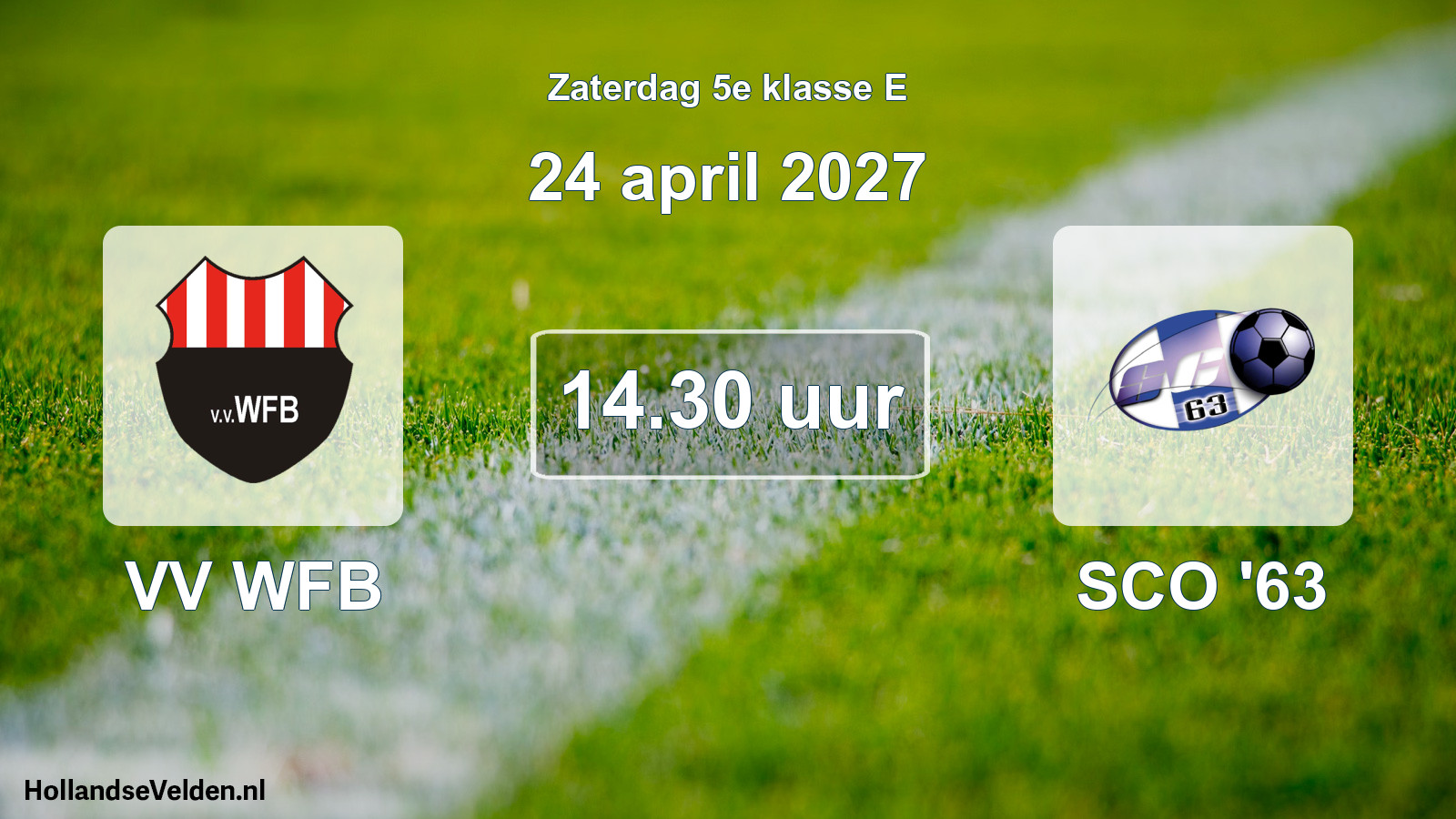 Geplande wedstrijd: VV WFB - SCO '63 (24 april 2027)