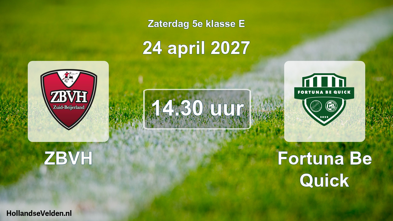 Geplande wedstrijd: ZBVH - Fortuna Be Quick (24 april 2027)