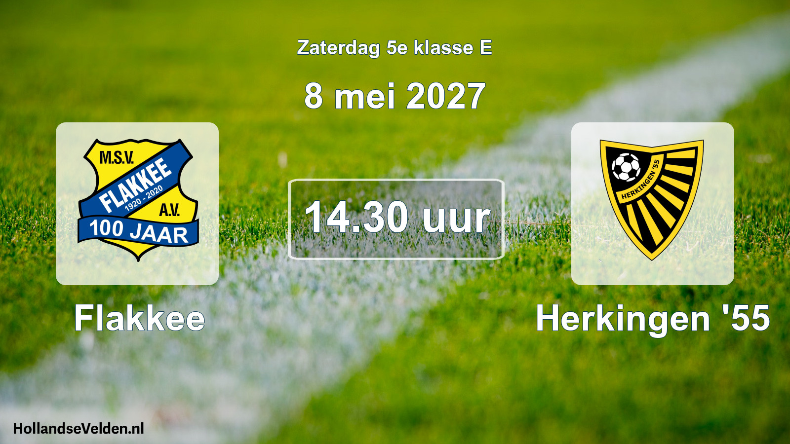 Geplande wedstrijd: Flakkee - Herkingen '55 (8 mei 2027)