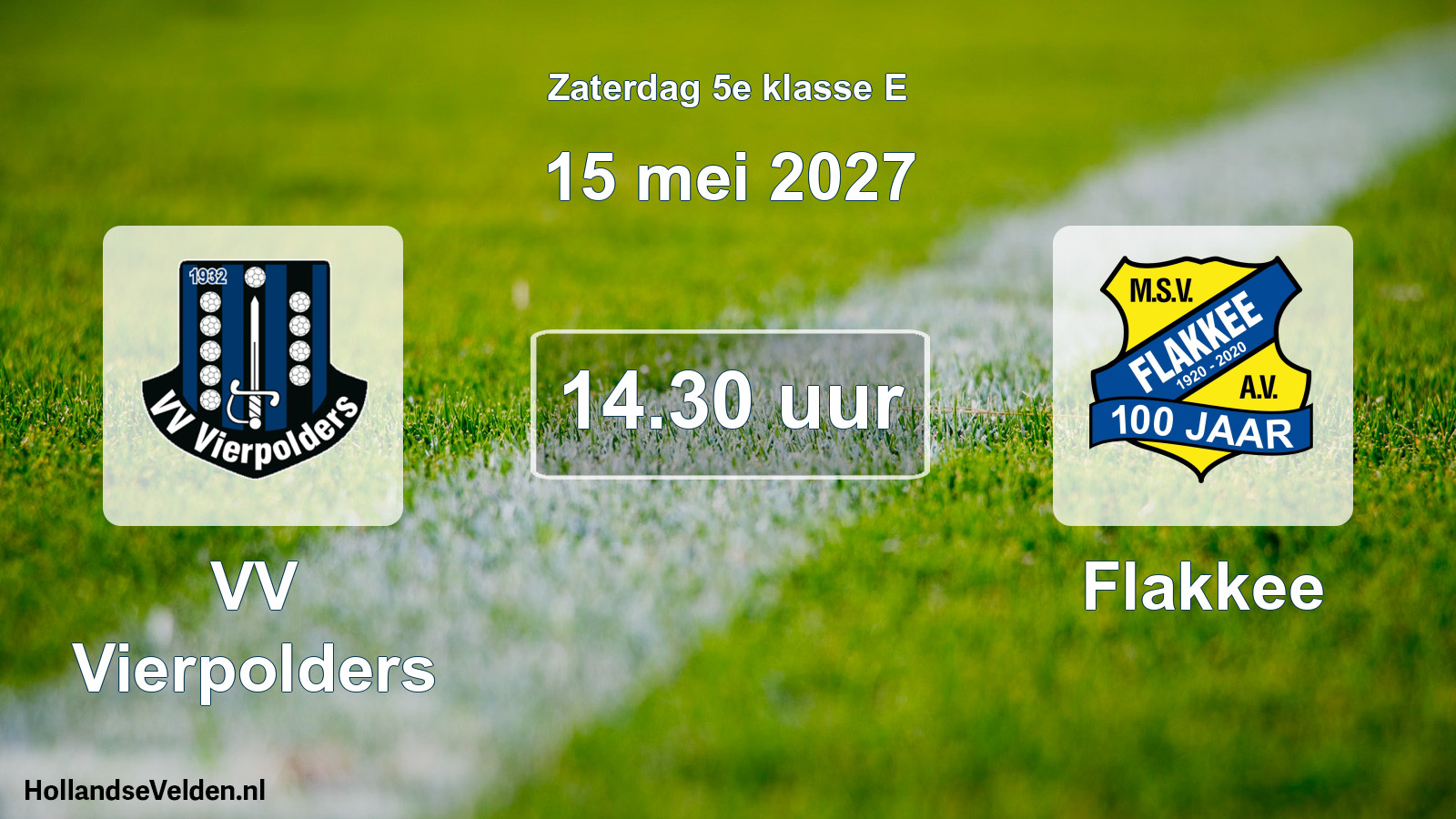 Geplande wedstrijd: VV Vierpolders - Flakkee (15 mei 2027)