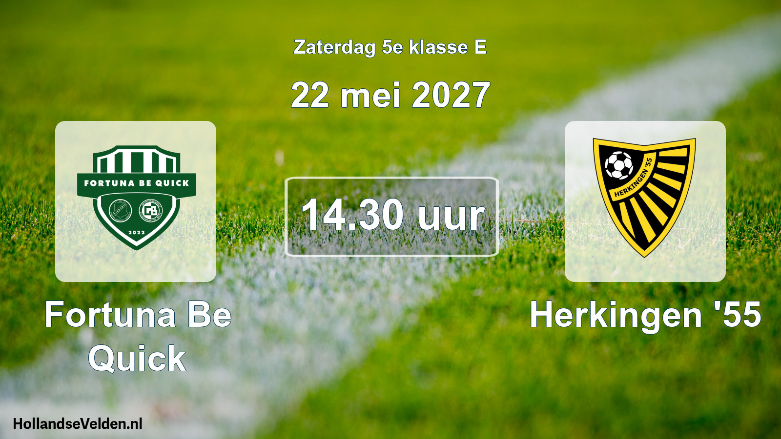 Geplande wedstrijd: Fortuna Be Quick - Herkingen '55 (22 mei 2027)