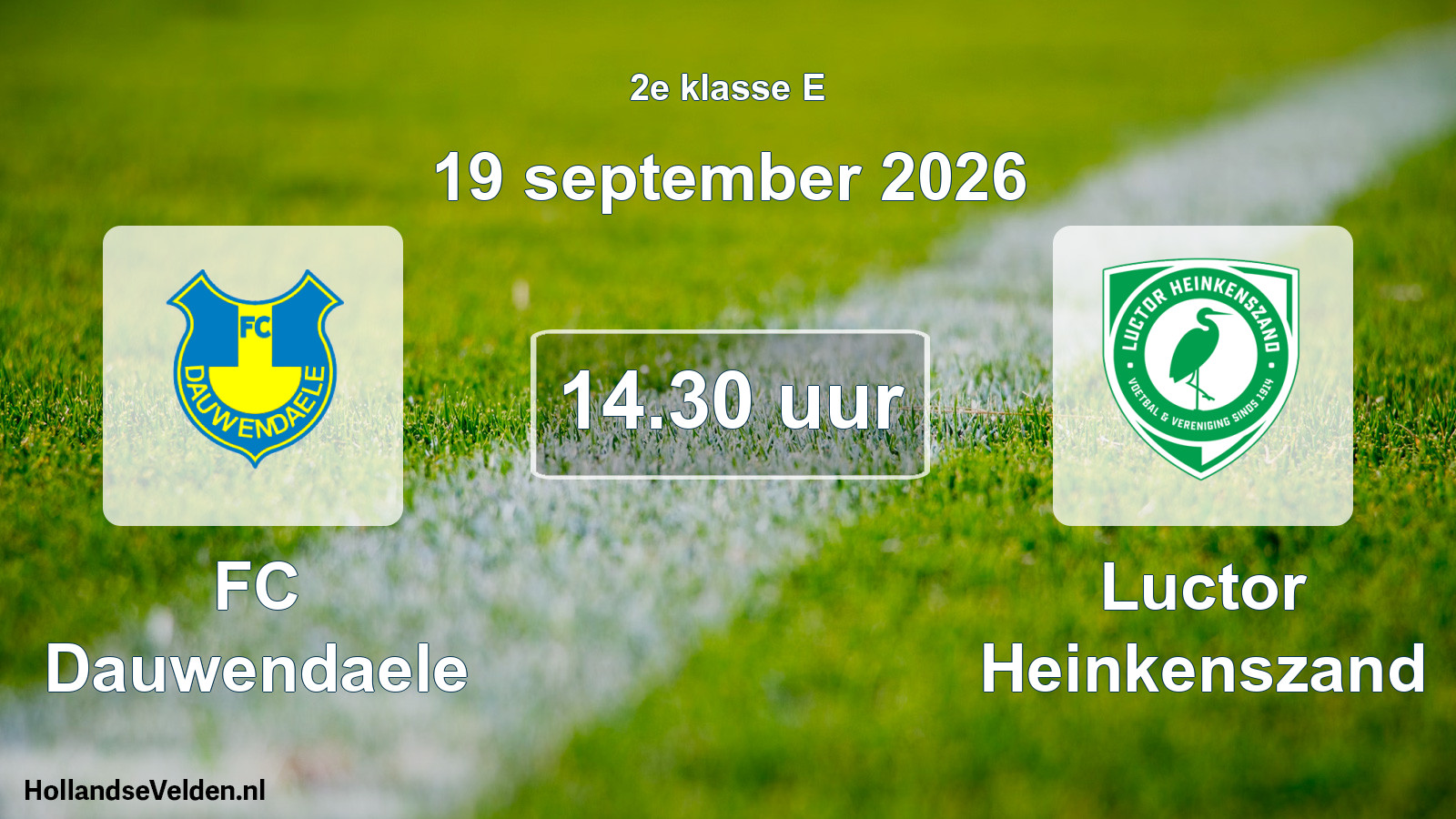 Geplande wedstrijd: FC Dauwendaele - Luctor Heinkenszand (19 september 2026)
