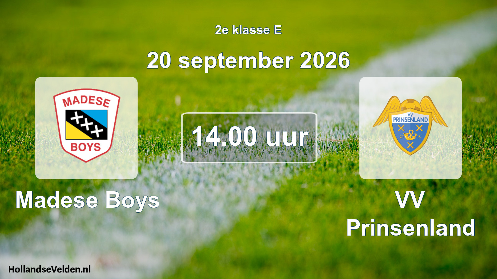 Geplande wedstrijd: Madese Boys - VV Prinsenland (20 september 2026)