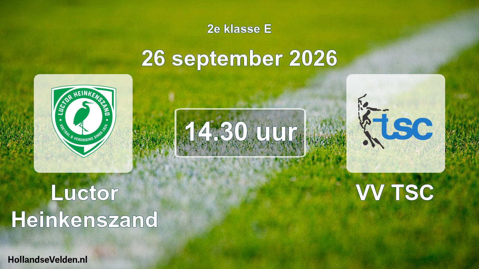 Geplande wedstrijd: Luctor Heinkenszand - VV TSC (26 september 2026)