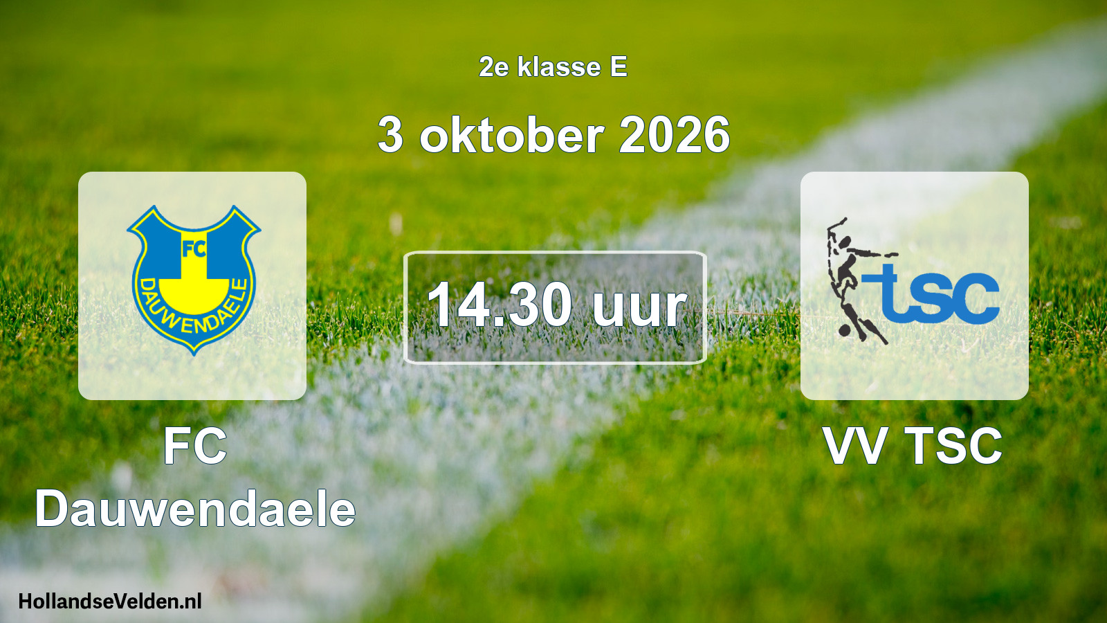 Geplande wedstrijd: FC Dauwendaele - VV TSC (3 oktober 2026)