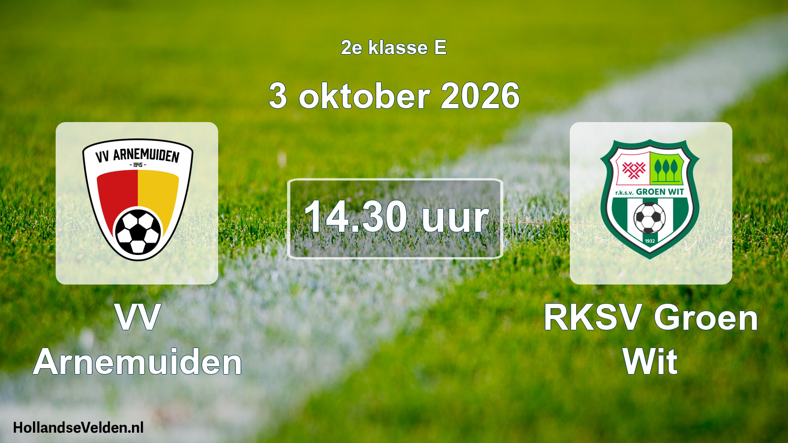 Geplande wedstrijd: VV Arnemuiden - RKSV Groen Wit (3 oktober 2026)