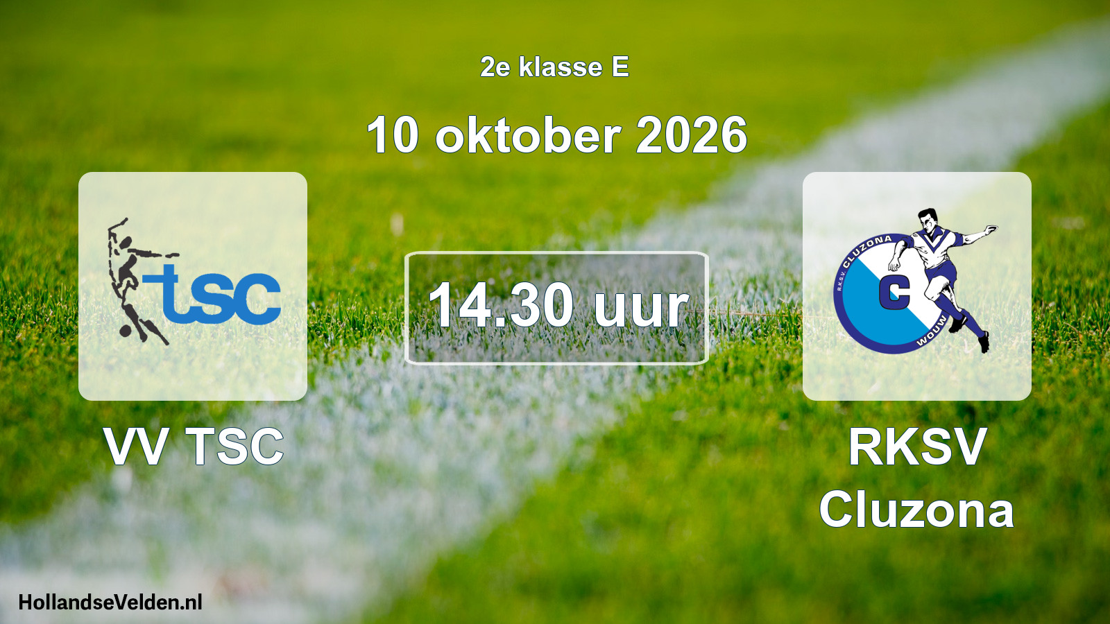 Geplande wedstrijd: VV TSC - RKSV Cluzona (10 oktober 2026)