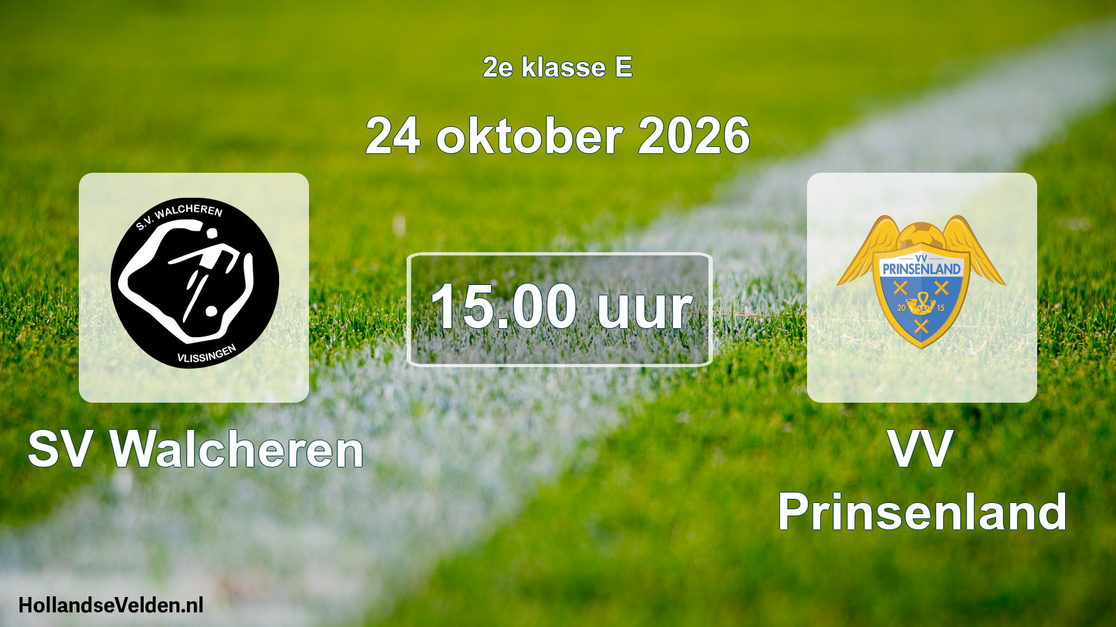 Geplande wedstrijd: SV Walcheren - VV Prinsenland (24 oktober 2026)