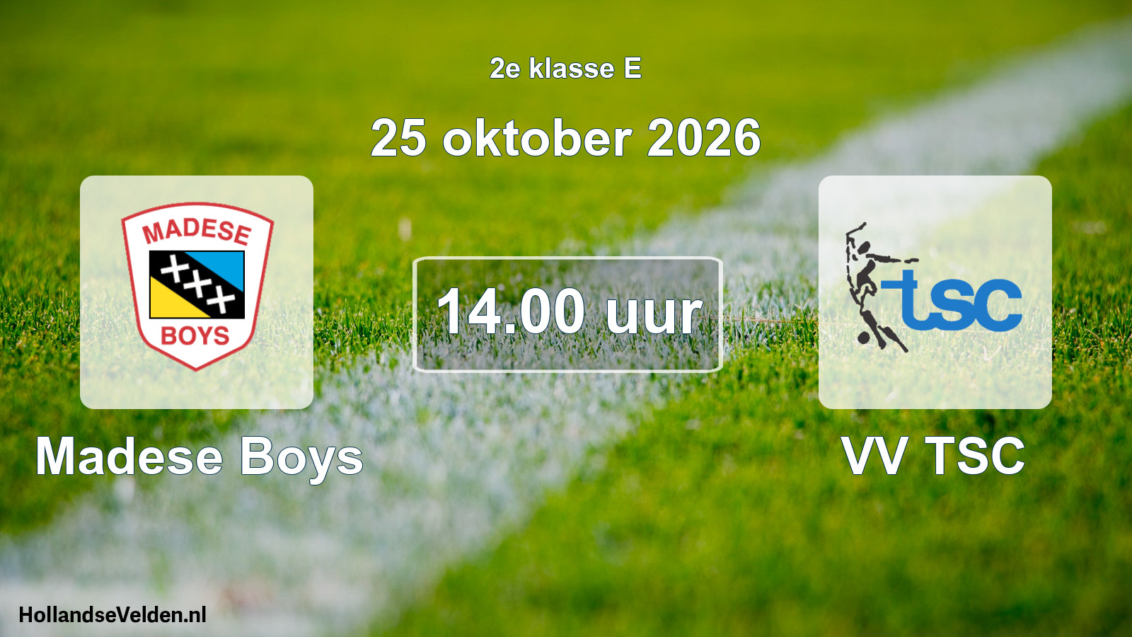 Geplande wedstrijd: Madese Boys - VV TSC (25 oktober 2026)