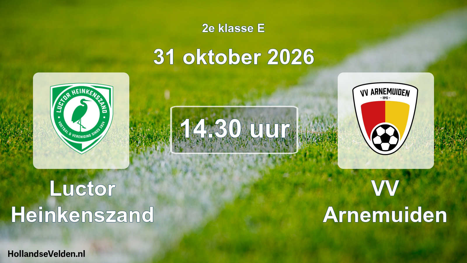 Geplande wedstrijd: Luctor Heinkenszand - VV Arnemuiden (31 oktober 2026)