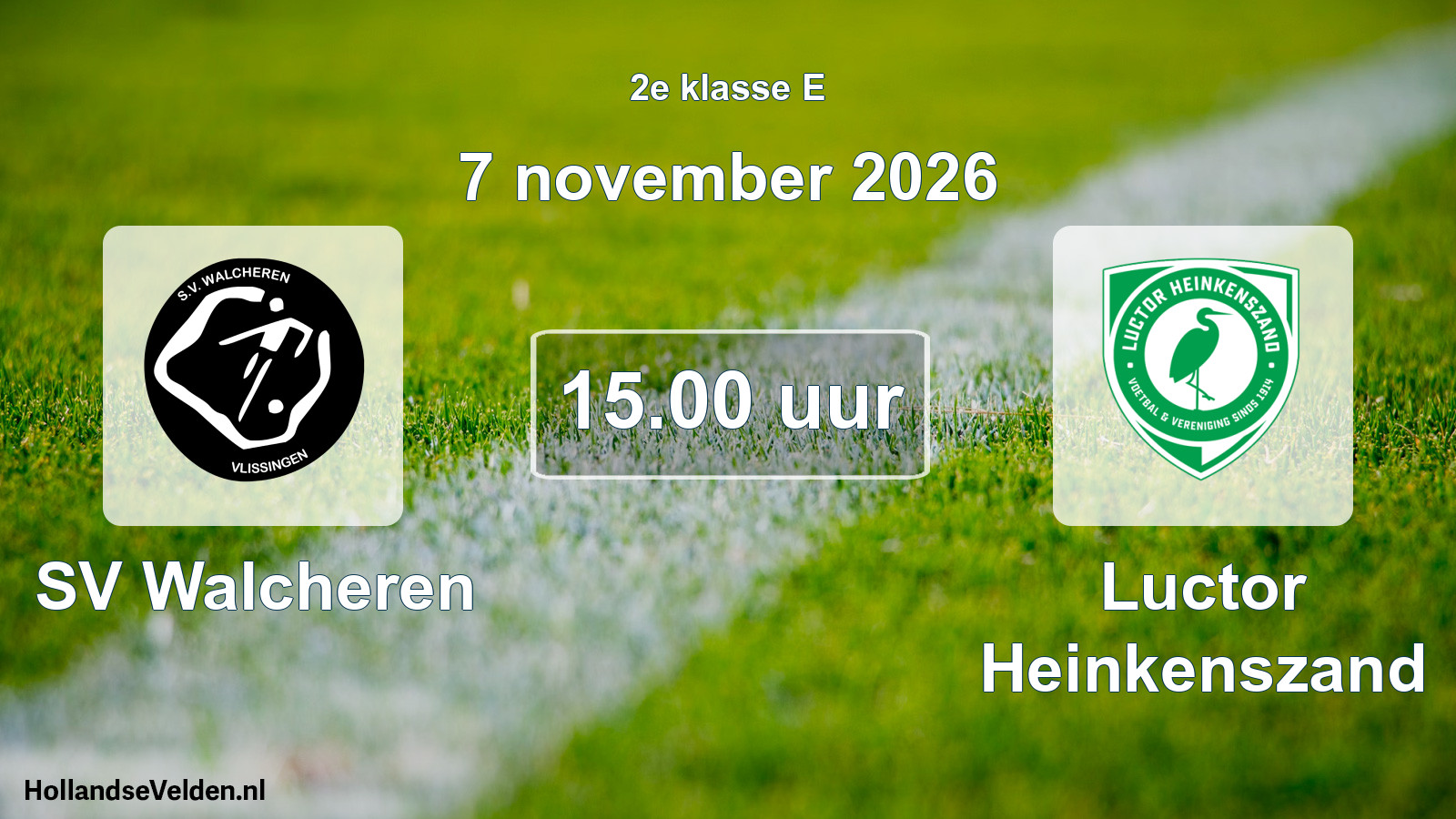 Geplande wedstrijd: SV Walcheren - Luctor Heinkenszand (7 november 2026)