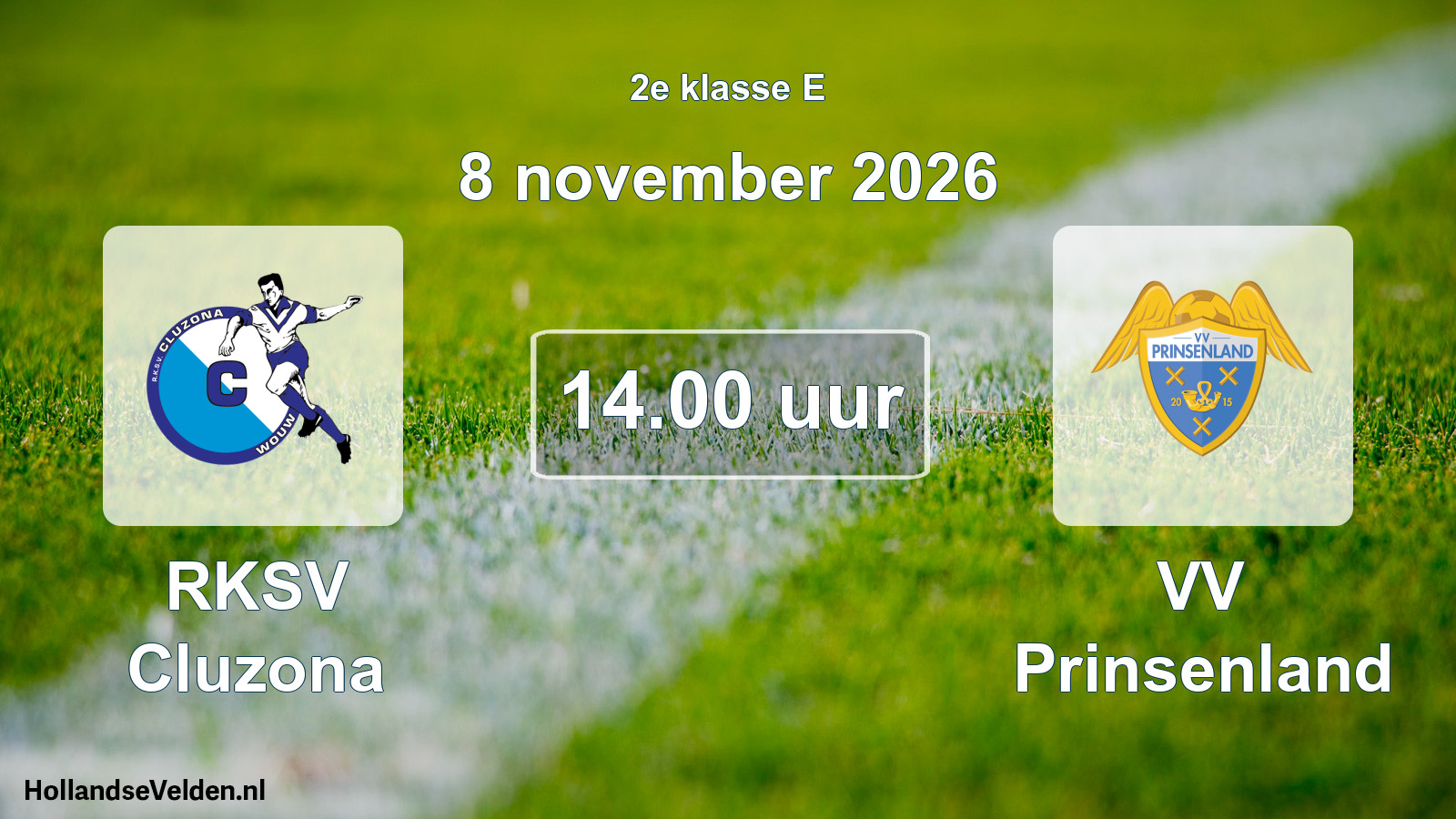 Geplande wedstrijd: RKSV Cluzona - VV Prinsenland (8 november 2026)