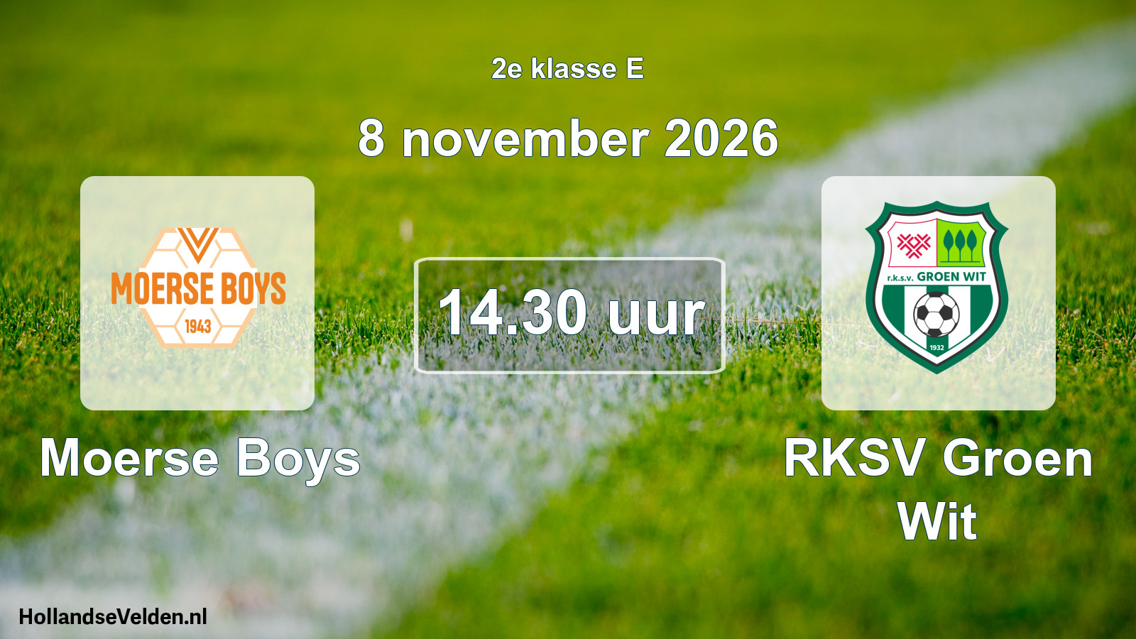 Geplande wedstrijd: Moerse Boys - RKSV Groen Wit (8 november 2026)
