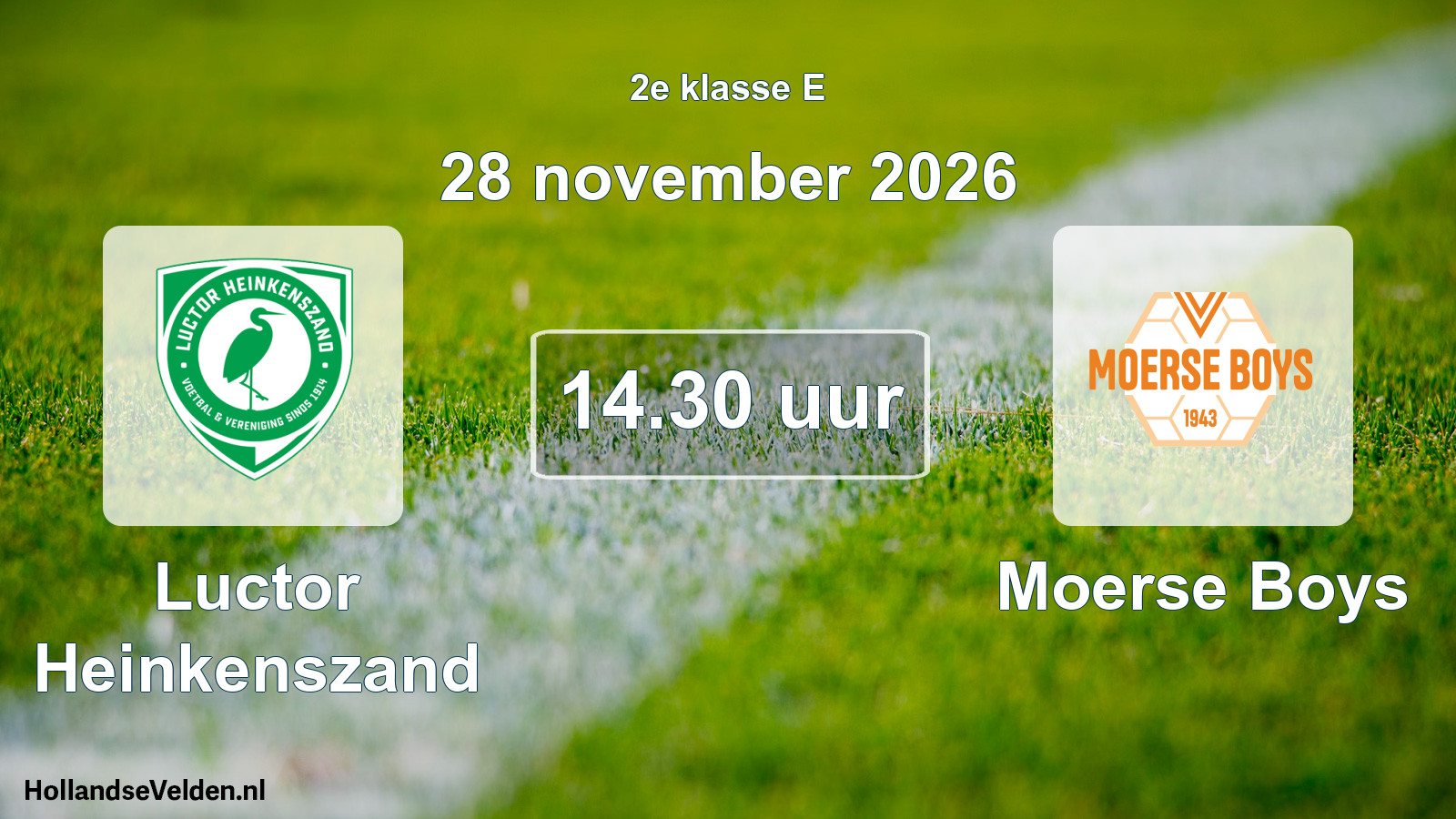 Geplande wedstrijd: Luctor Heinkenszand - Moerse Boys (28 november 2026)