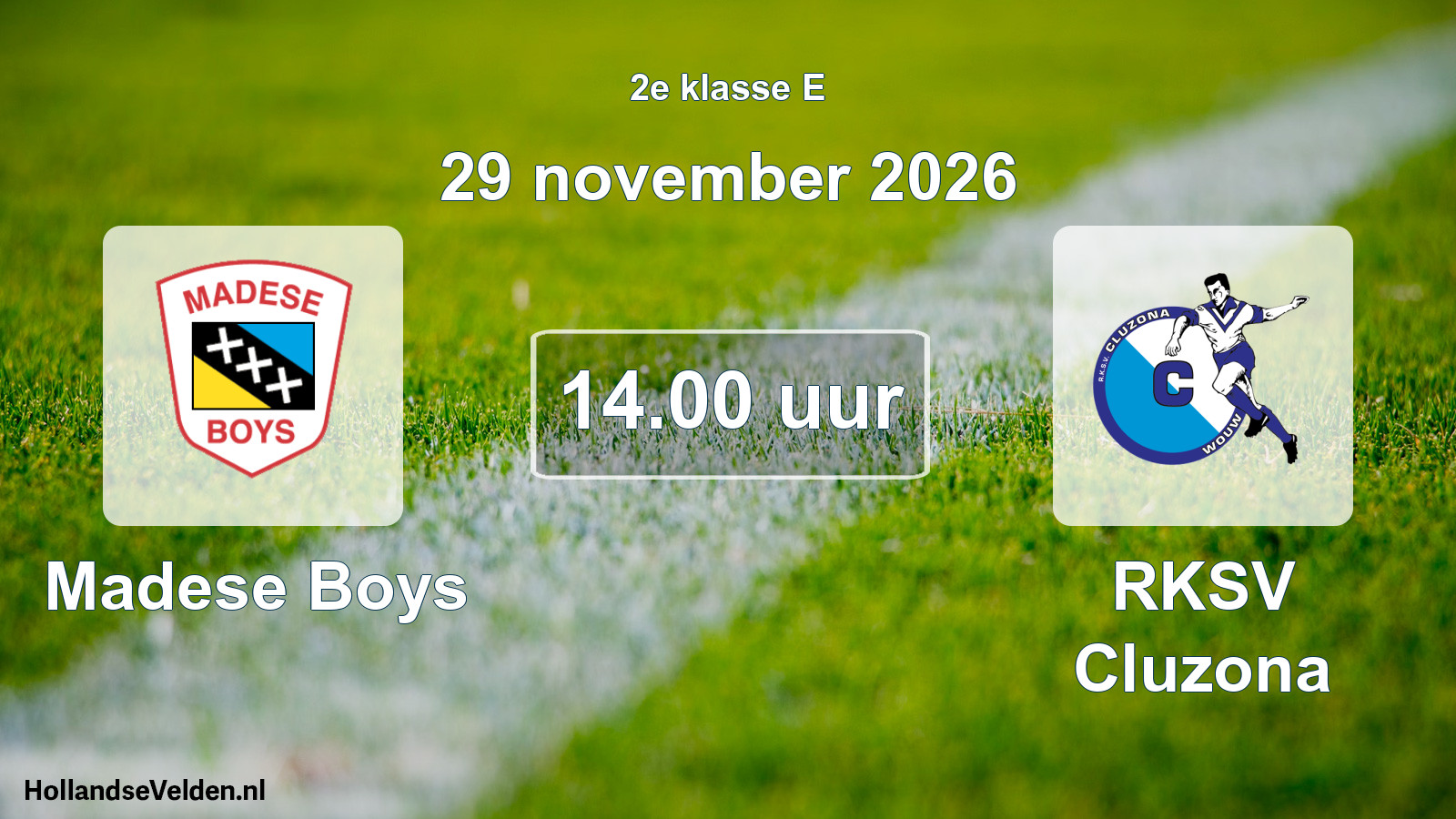 Geplande wedstrijd: Madese Boys - RKSV Cluzona (29 november 2026)