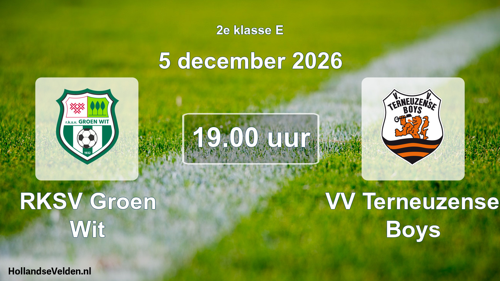 Geplande wedstrijd: RKSV Groen Wit - VV Terneuzense Boys (5 december 2026)