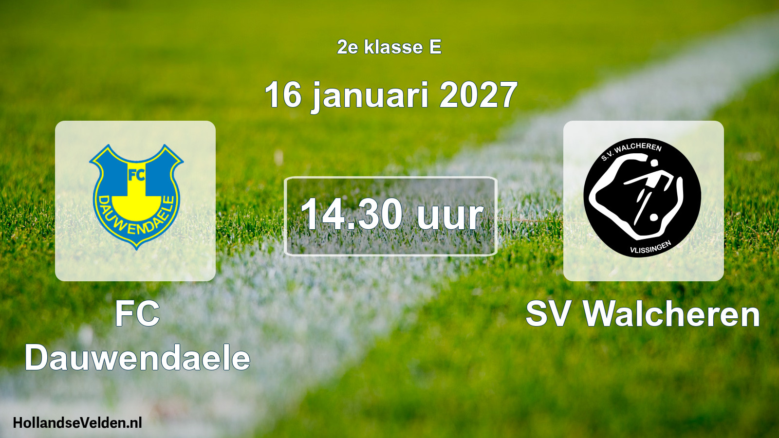 Geplande wedstrijd: FC Dauwendaele - SV Walcheren (16 januari 2027)