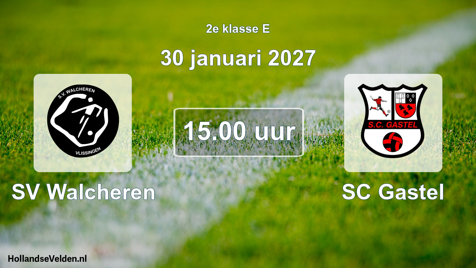Geplande wedstrijd: SV Walcheren - SC Gastel (30 januari 2027)