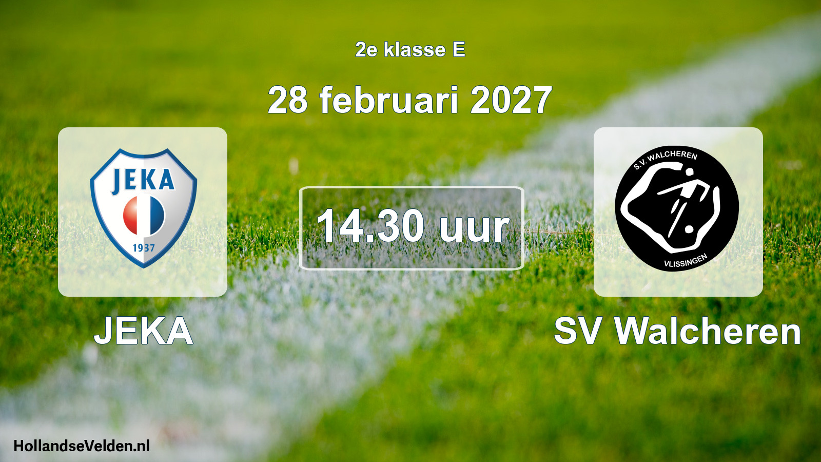 Geplande wedstrijd: JEKA - SV Walcheren (28 februari 2027)