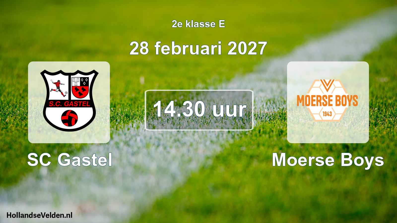 Geplande wedstrijd: SC Gastel - Moerse Boys (28 februari 2027)