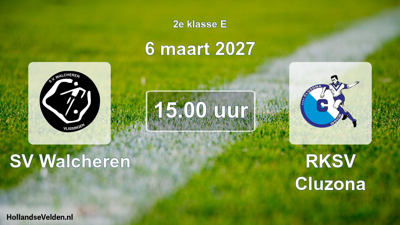 Geplande wedstrijd: SV Walcheren - RKSV Cluzona (6 maart 2027)