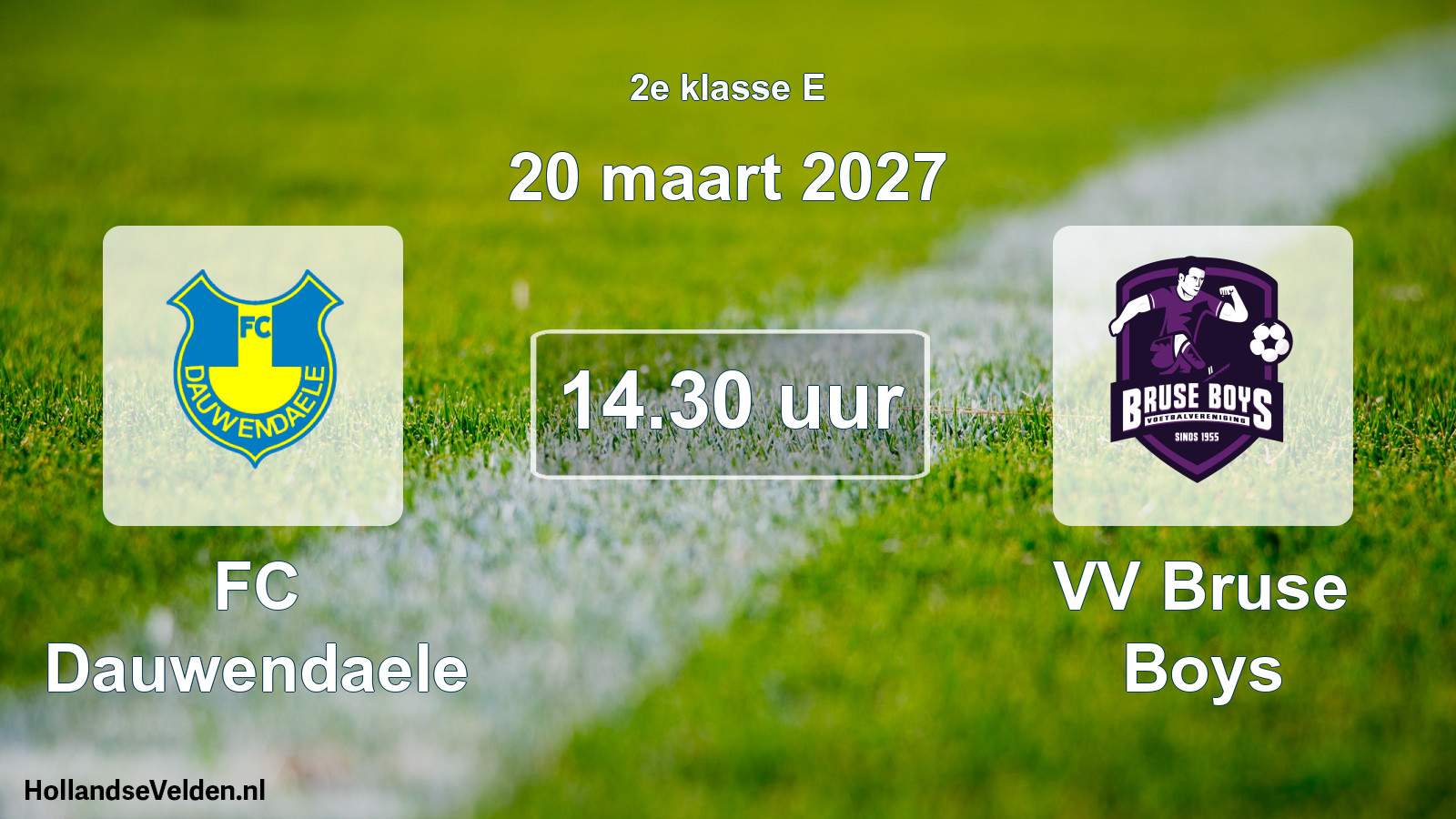 Scheduled Match: FC Dauwendaele - VV Bruse Boys (20 March 2027)