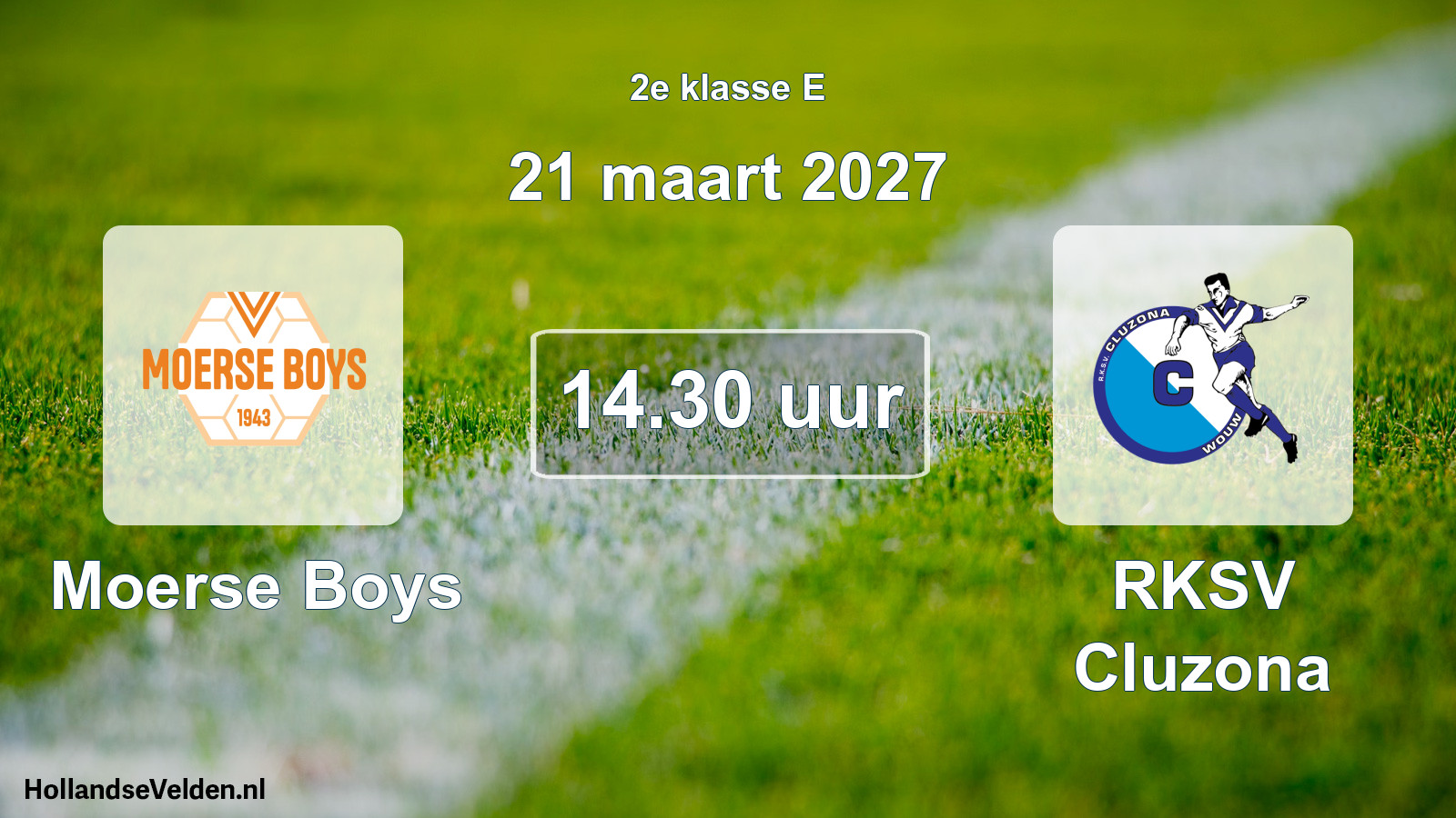 Scheduled Match: Moerse Boys - RKSV Cluzona (21 March 2027)