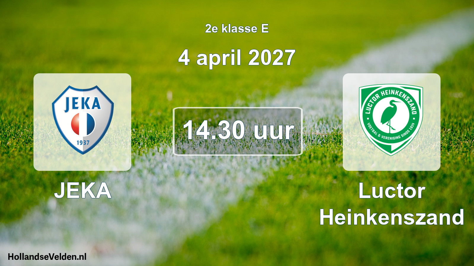 Geplande wedstrijd: JEKA - Luctor Heinkenszand (4 april 2027)