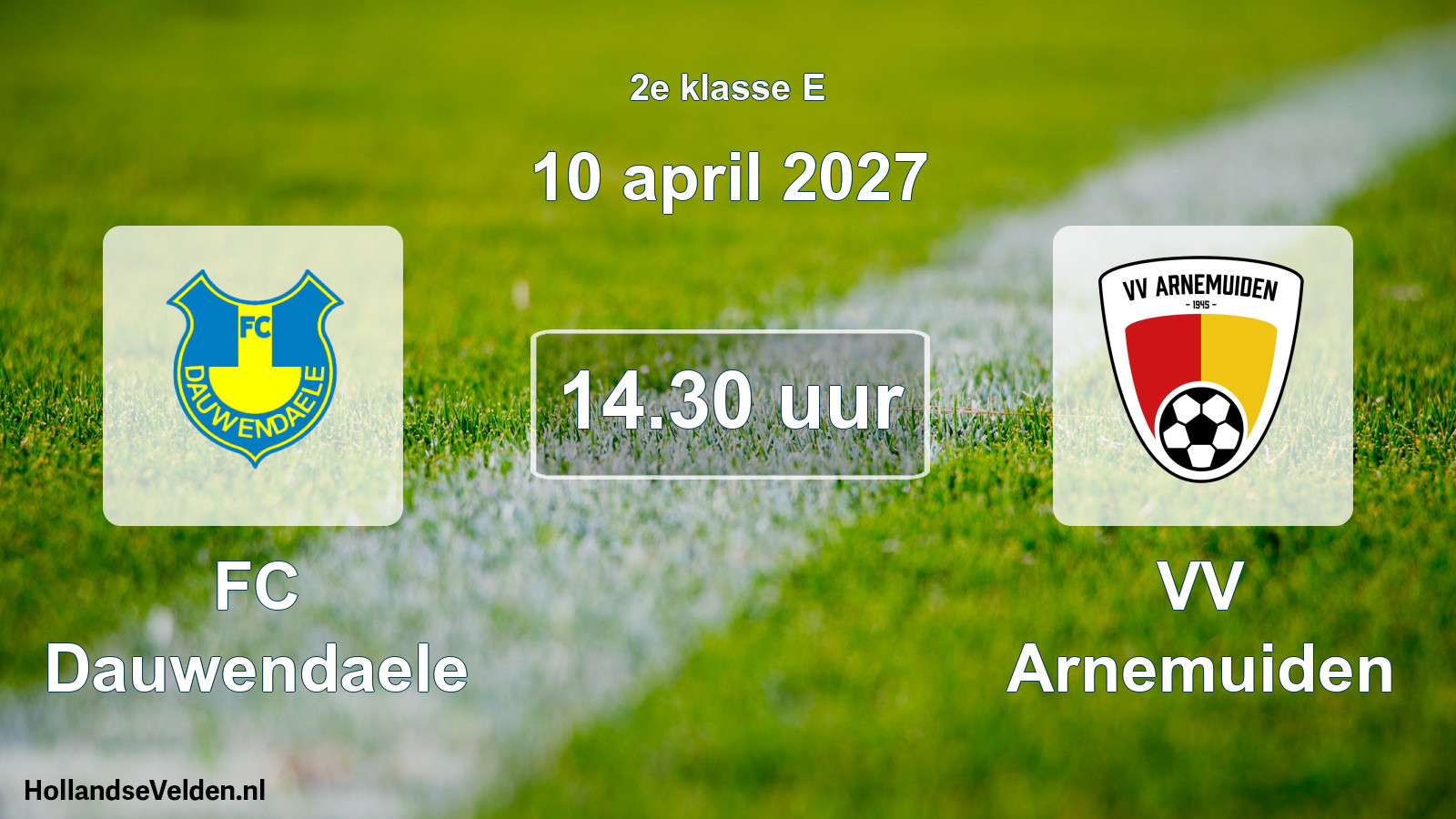 Geplande wedstrijd: FC Dauwendaele - VV Arnemuiden (10 april 2027)