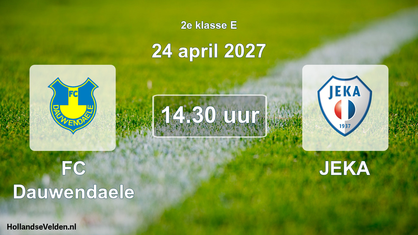 Geplande wedstrijd: FC Dauwendaele - JEKA (24 april 2027)