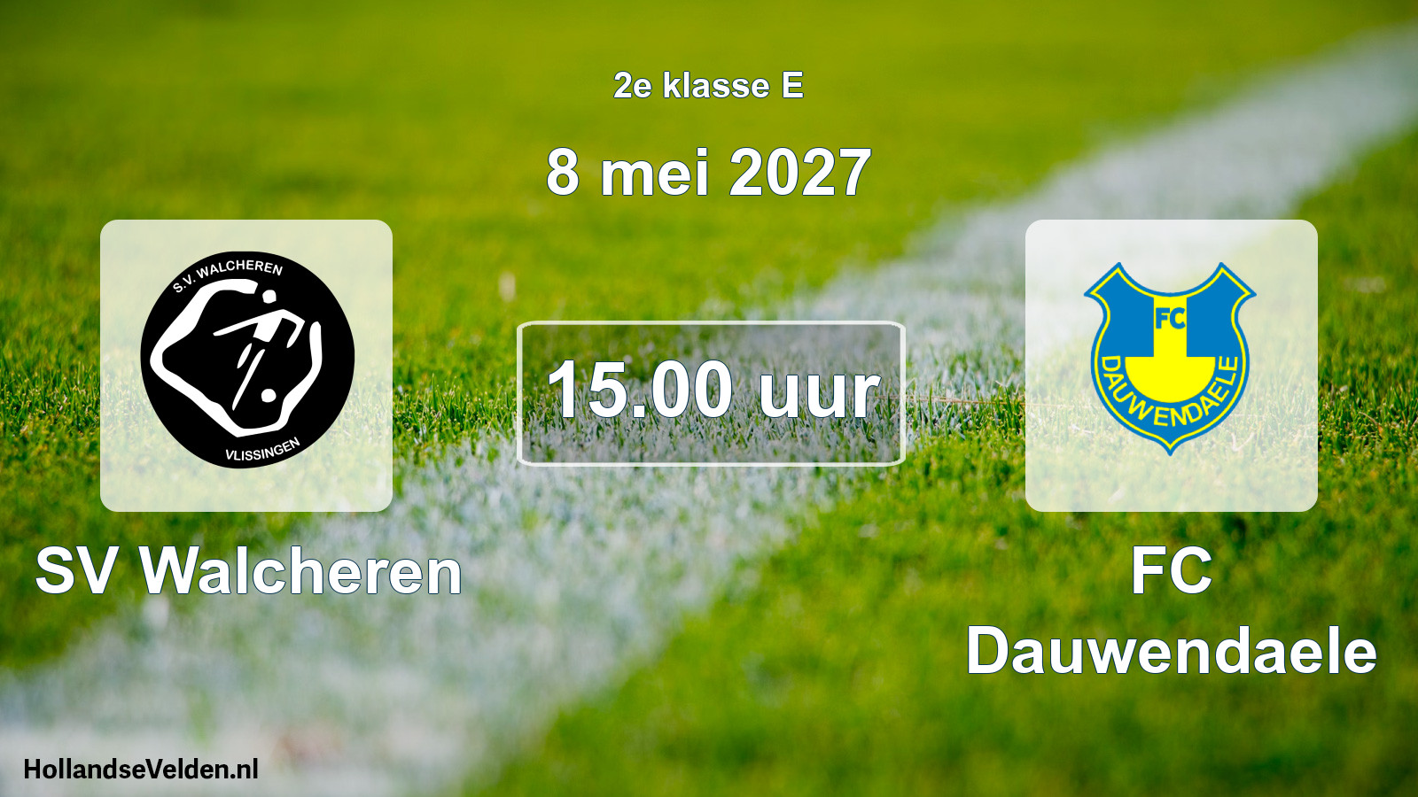 Geplande wedstrijd: SV Walcheren - FC Dauwendaele (8 mei 2027)