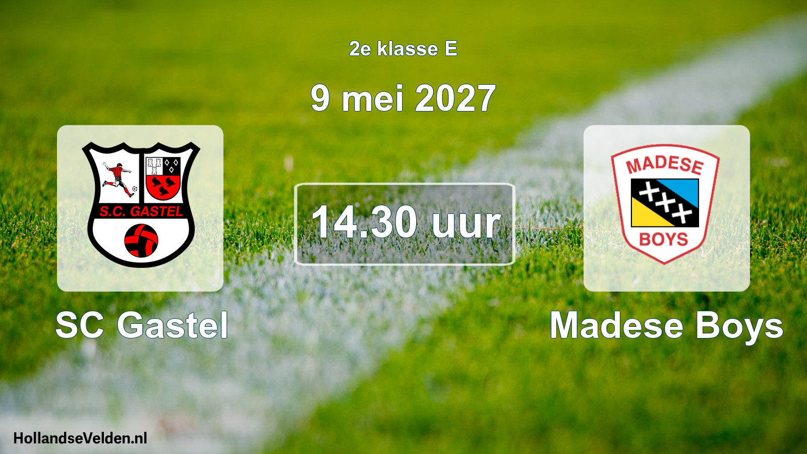 Geplande wedstrijd: SC Gastel - Madese Boys (9 mei 2027)