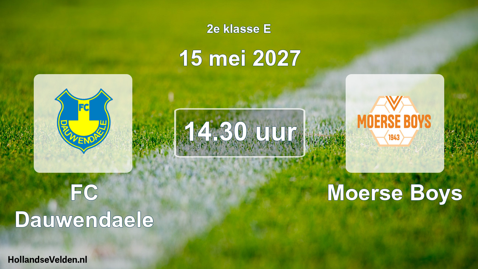 Scheduled Match: FC Dauwendaele - Moerse Boys (15 May 2027)