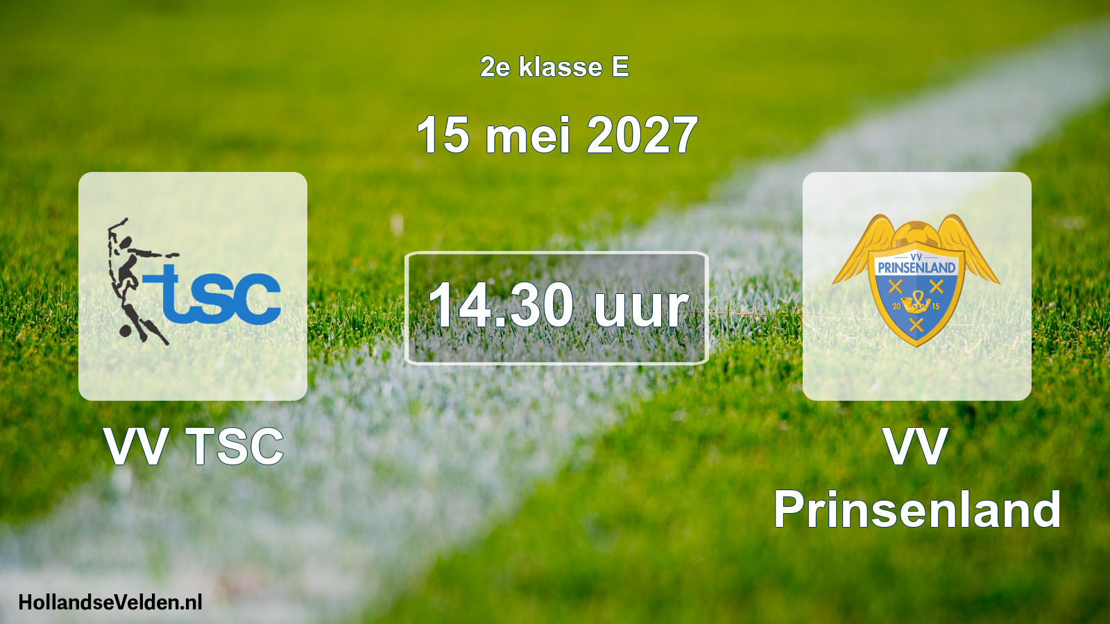 Geplande wedstrijd: VV TSC - VV Prinsenland (15 mei 2027)