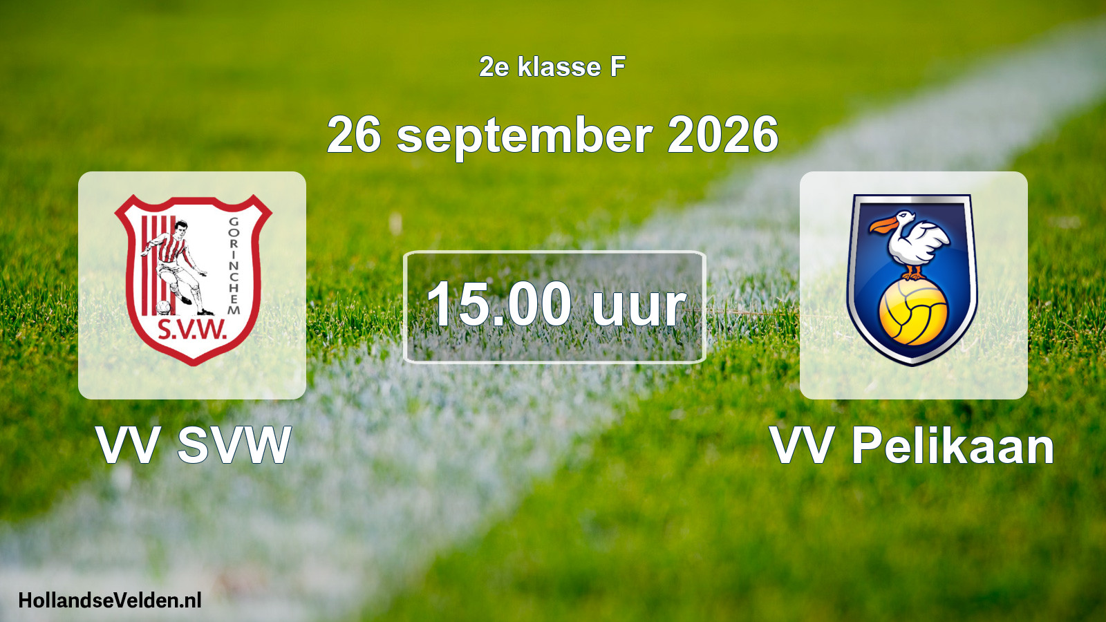 Geplande wedstrijd: VV SVW - VV Pelikaan (26 september 2026)
