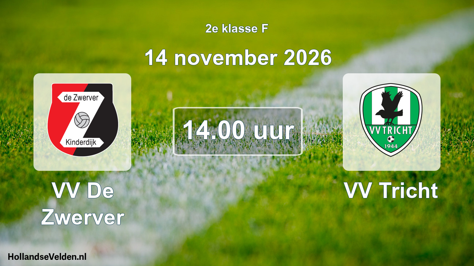 Geplande wedstrijd: VV De Zwerver - VV Tricht (14 november 2026)