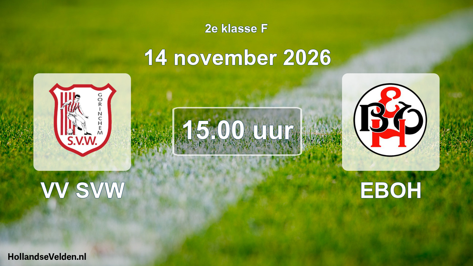 Scheduled Match: VV SVW - EBOH (14 November 2026)