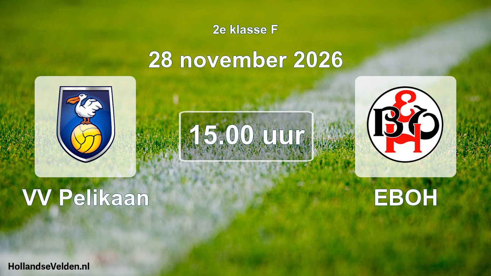 Scheduled Match: VV Pelikaan - EBOH (28 November 2026)