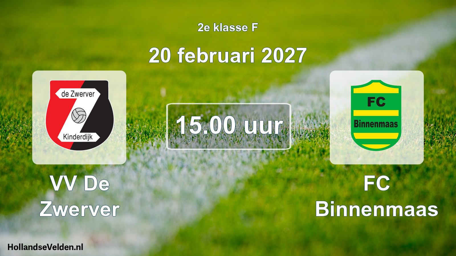 Geplande wedstrijd: VV De Zwerver - FC Binnenmaas (20 februari 2027)
